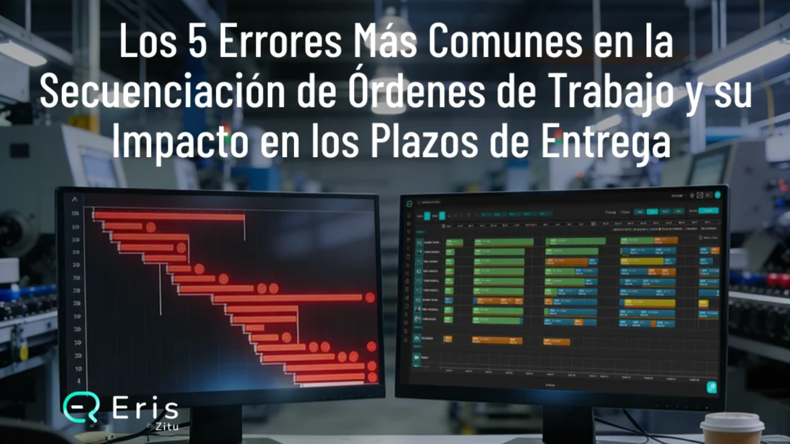 5-errores-mas-comunes-en-la-secuenciacion-de-ordenes-de-trabajo-y-su-impacto-en-los-plazos-de-entrega-02